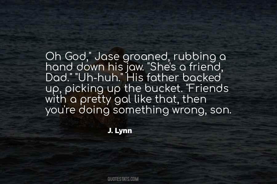 Friends Father Quotes #1290627