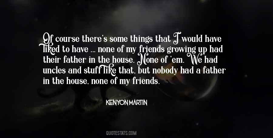 Friends Father Quotes #1582775