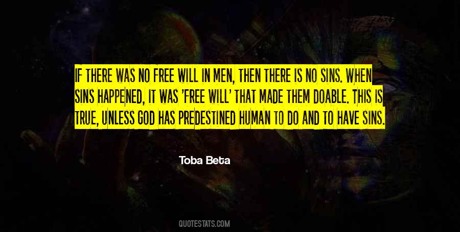 Quotes About Human Free Will #1163706