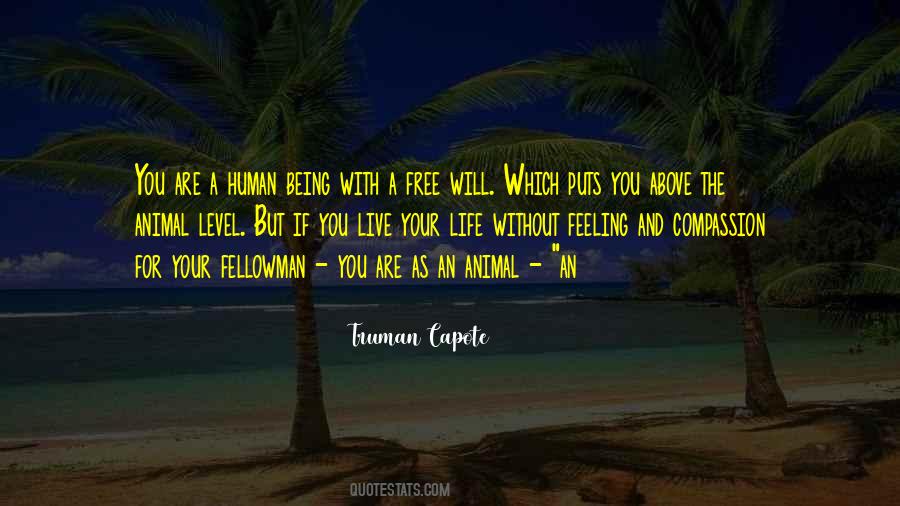 Quotes About Human Free Will #196476