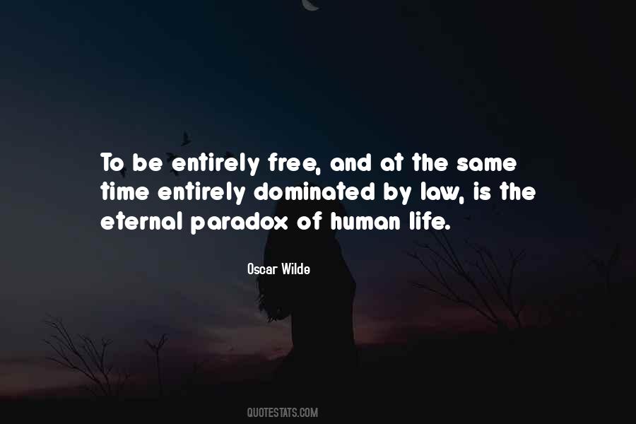 Quotes About Human Free Will #681941