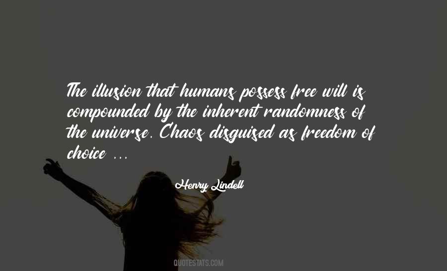 Quotes About Human Free Will #731969