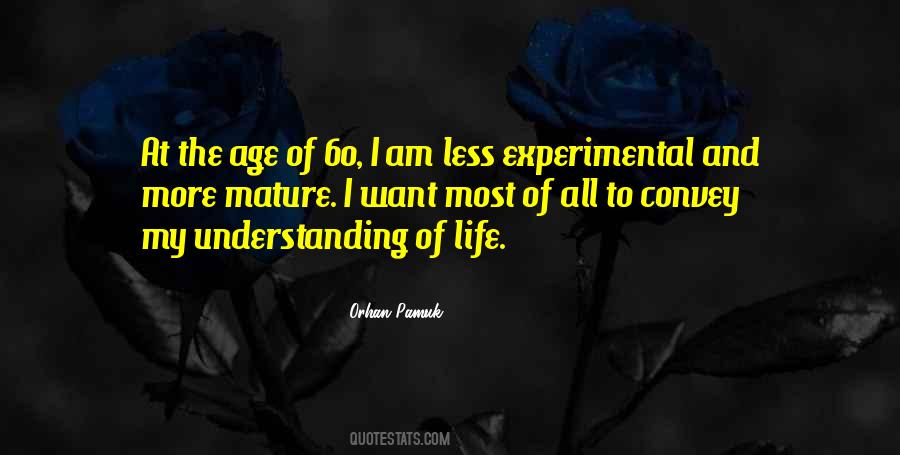 Experimental Life Quotes #1604480