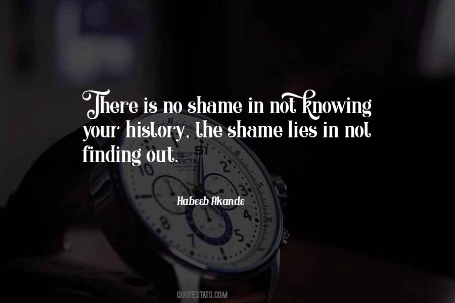 There Is No Shame Quotes #1244801