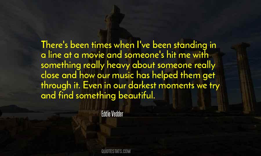 Music Has Helped Me Quotes #1002053