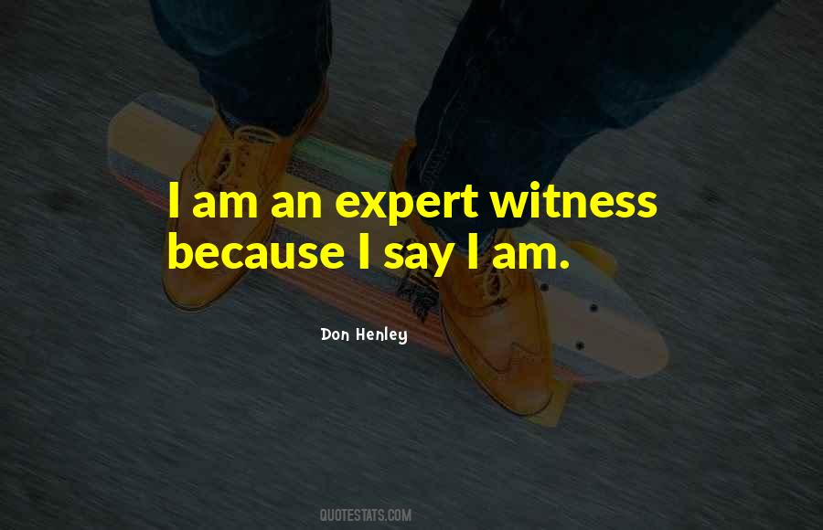 Expert Witness Quotes #61272