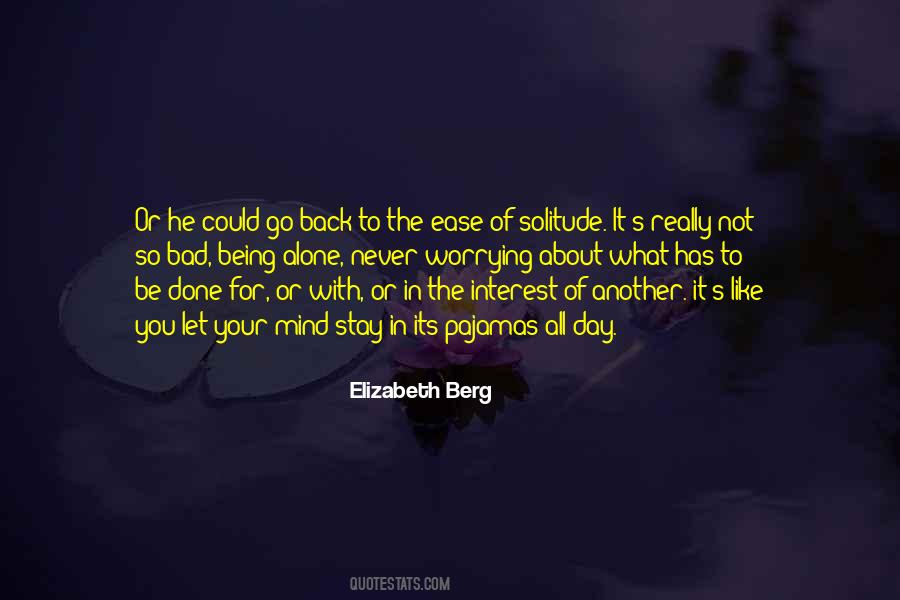 Being Alone Is Not So Bad Quotes #1775476