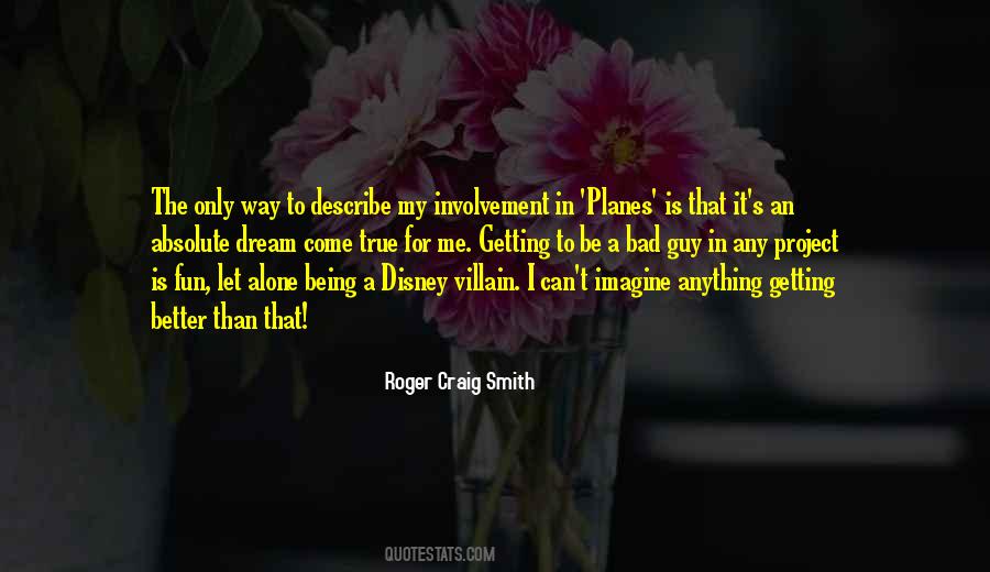 Being Alone Is Not So Bad Quotes #238760