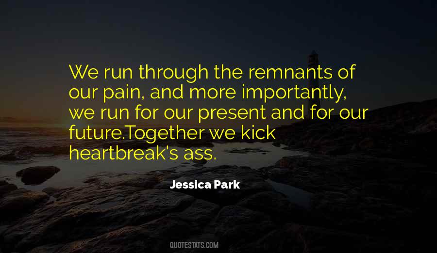 Pain Heartbreak Quotes #234356