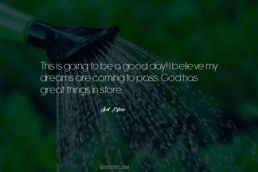 God Has Great Things In Store Quotes #1415980