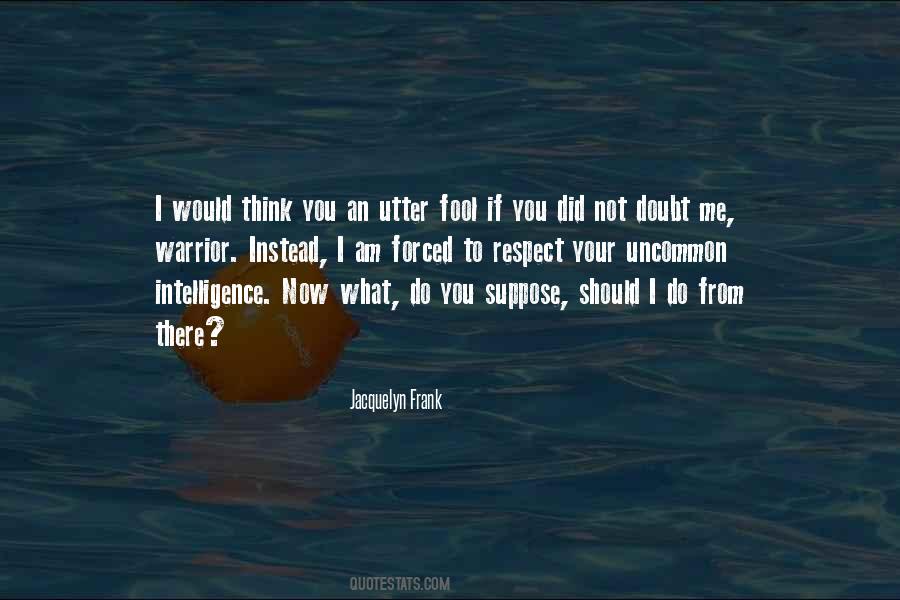 What You Did To Me Quotes #1276782