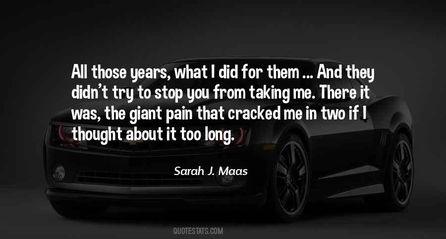 What You Did To Me Quotes #1499946