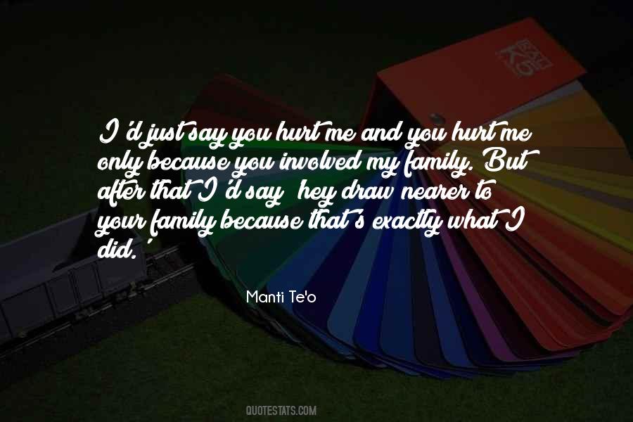 What You Did To Me Quotes #1669866
