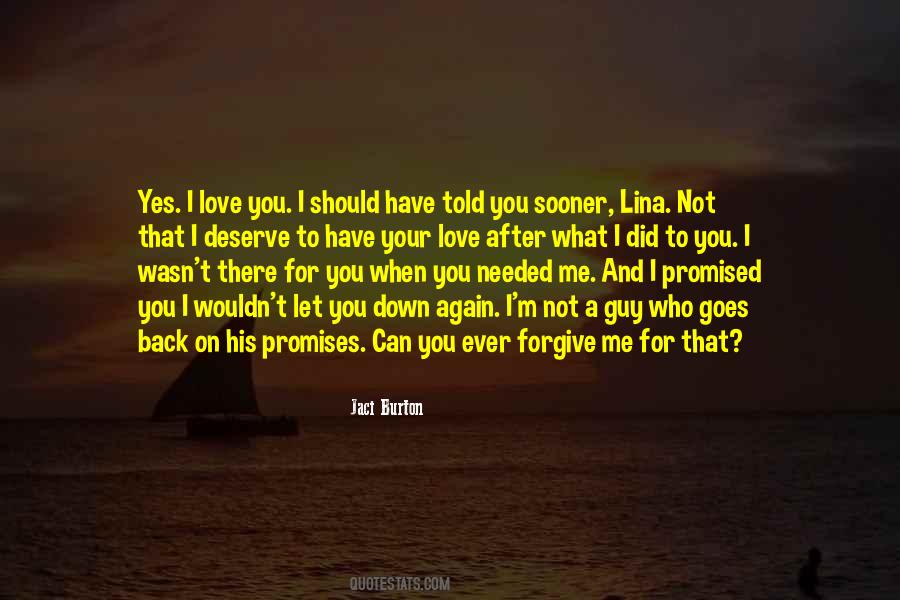 What You Did To Me Quotes #1753419