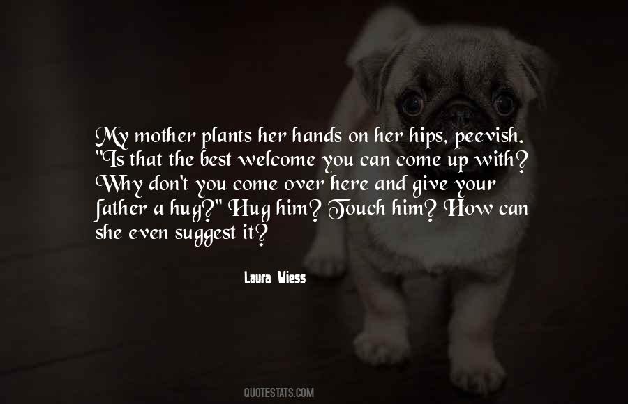 Your Father And Mother Quotes #189421