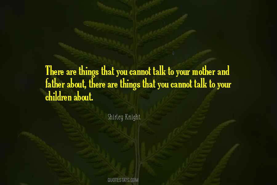 Your Father And Mother Quotes #875692