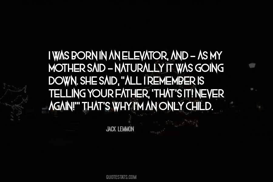 Your Father And Mother Quotes #946737