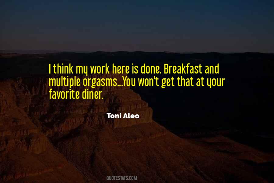 My Work Is Done Quotes #1148612