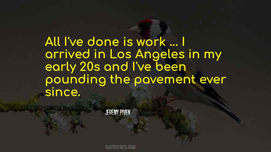 My Work Is Done Quotes #344224