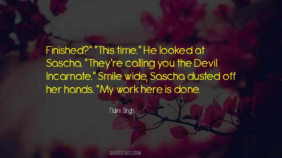 My Work Is Done Quotes #390276