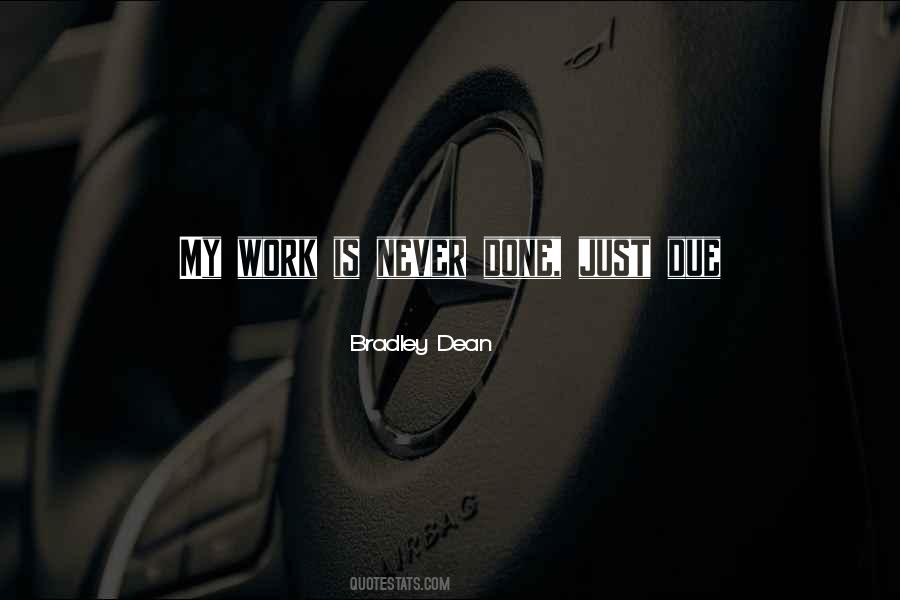 My Work Is Done Quotes #89525