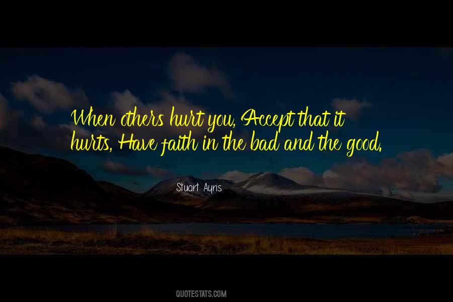 The Bad And The Good Quotes #1612351