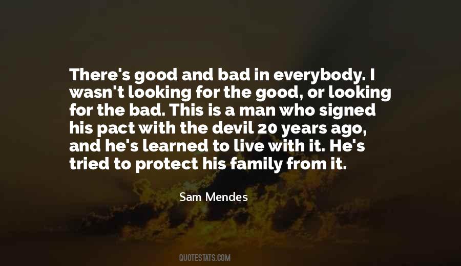 The Bad And The Good Quotes #185468