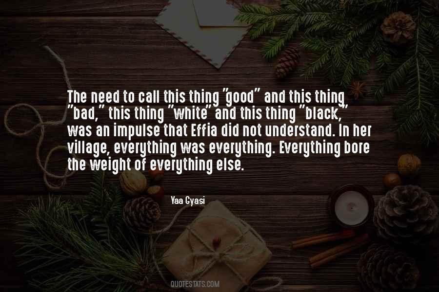 The Bad And The Good Quotes #200676