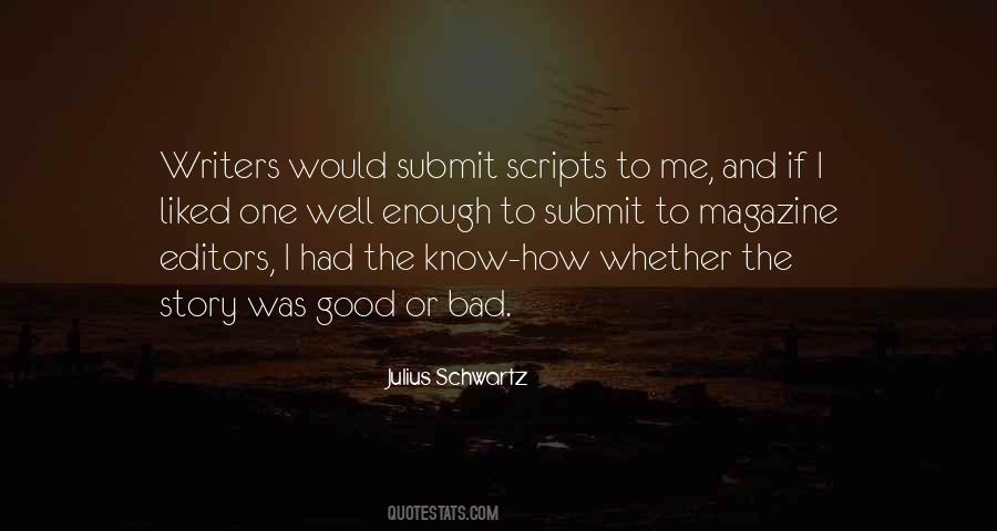 The Bad And The Good Quotes #252486