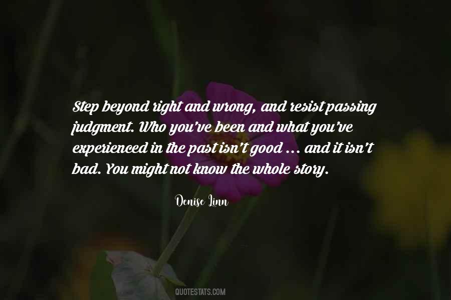 The Bad And The Good Quotes #255138