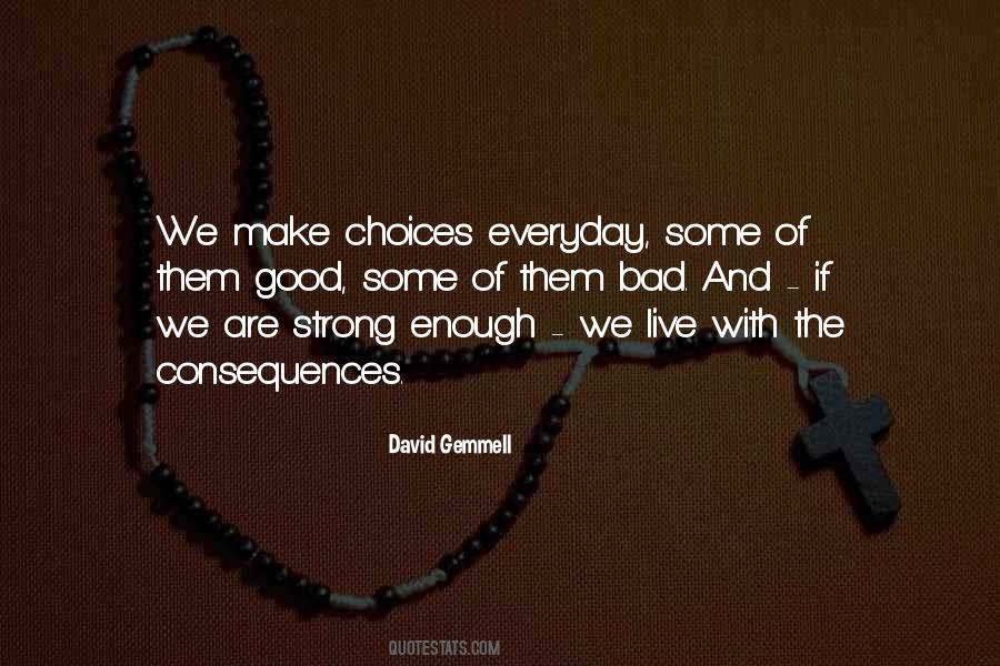 The Bad And The Good Quotes #314406