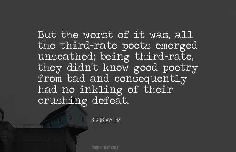 The Bad And The Good Quotes #343970