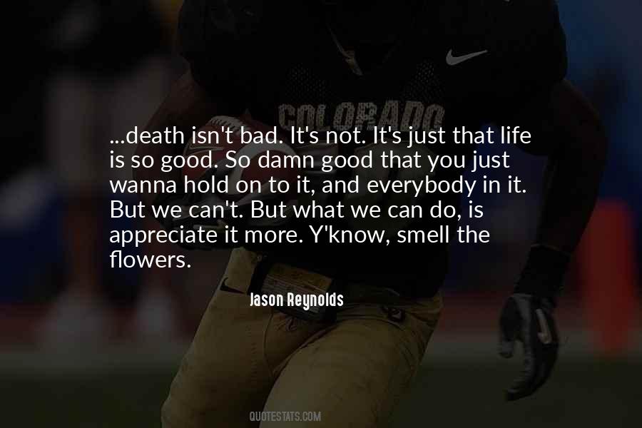 The Bad And The Good Quotes #97370