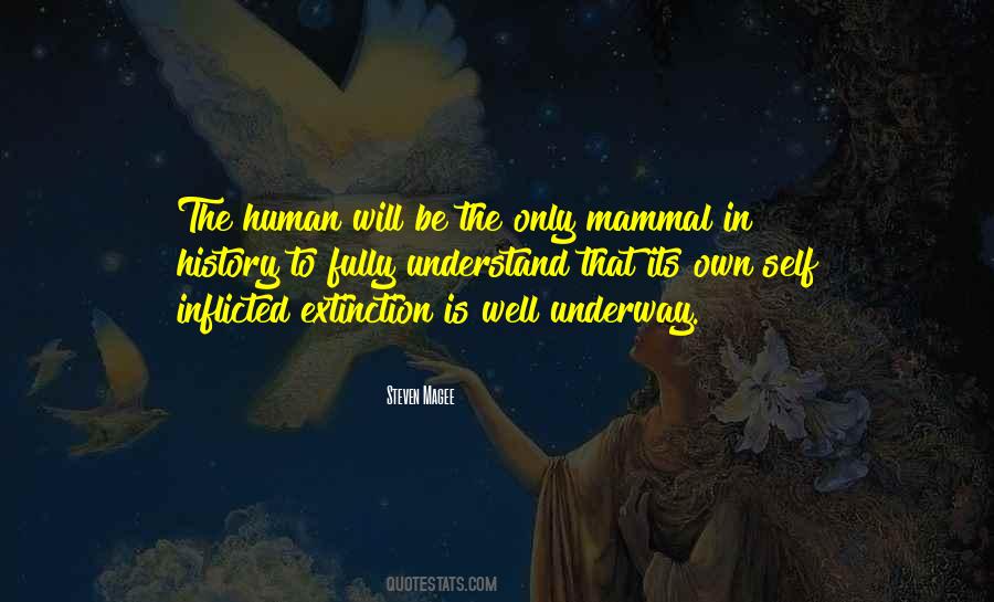 Quotes About Human Extinction #1511651