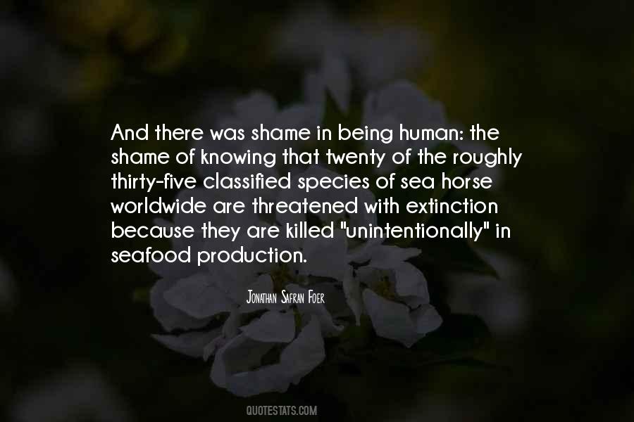 Quotes About Human Extinction #226836