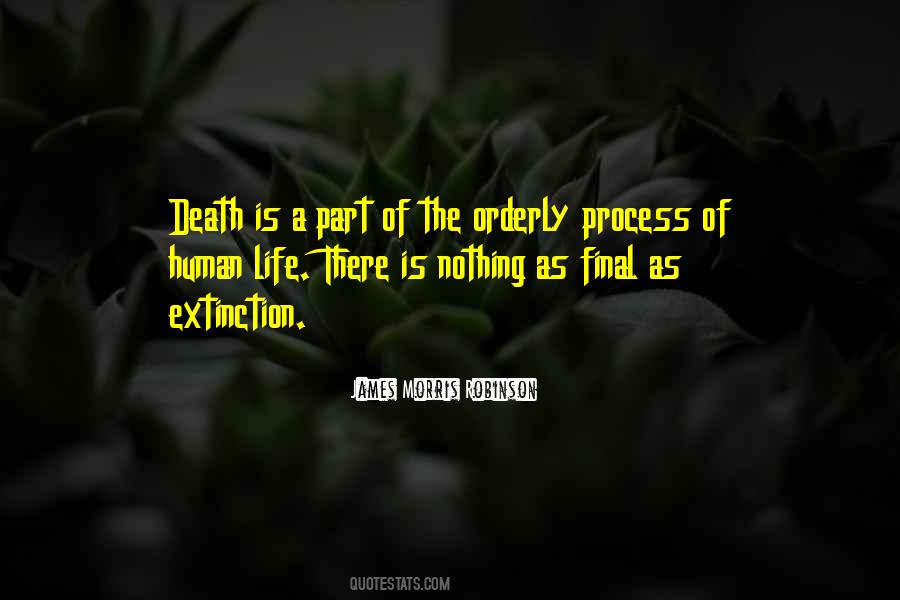 Quotes About Human Extinction #572393