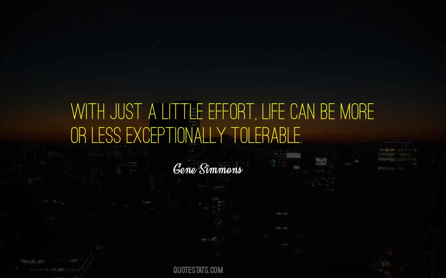 A Little More Effort Quotes #864317