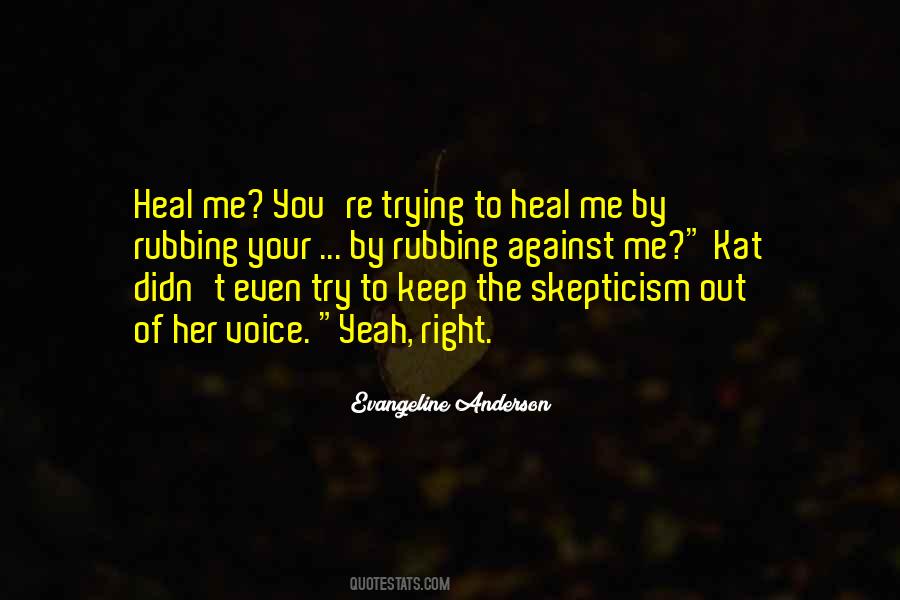 Heal Me Quotes #1589561