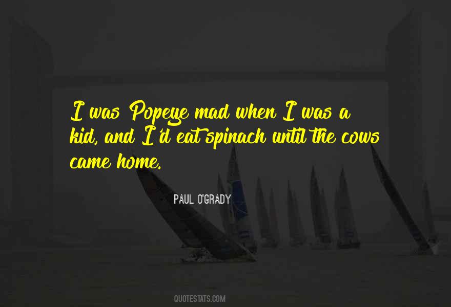 Till The Cows Come Home Quotes #1577269