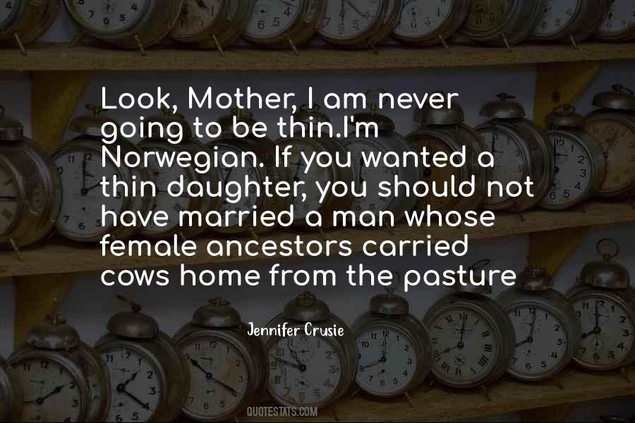 Till The Cows Come Home Quotes #1813900