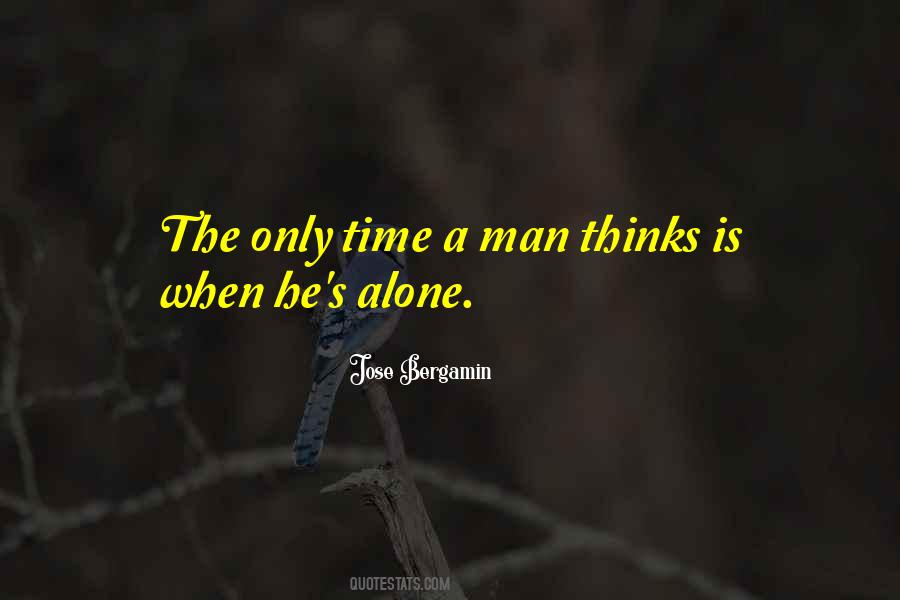 Quotes About What A Man Thinks Of Himself #124343