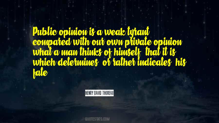 Quotes About What A Man Thinks Of Himself #1549217