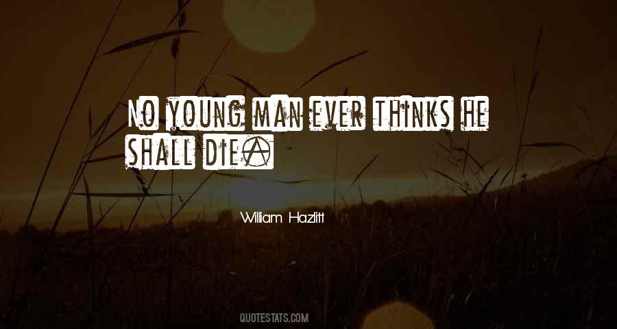 Quotes About What A Man Thinks Of Himself #22448