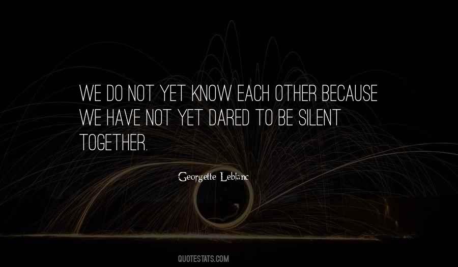 Not Silence Quotes #205905