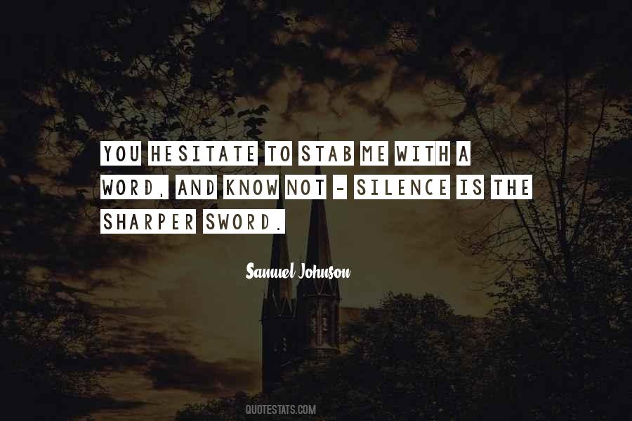 Not Silence Quotes #490985
