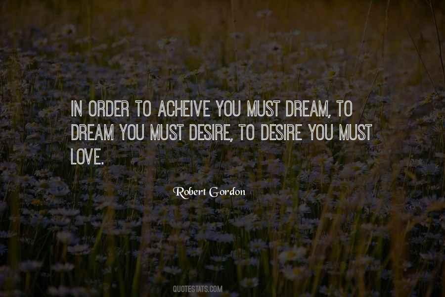 Dream To Dream Quotes #1689343