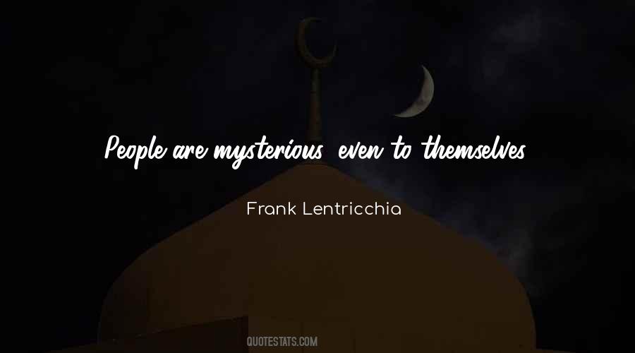 Mysterious Mysterious Quotes #377123