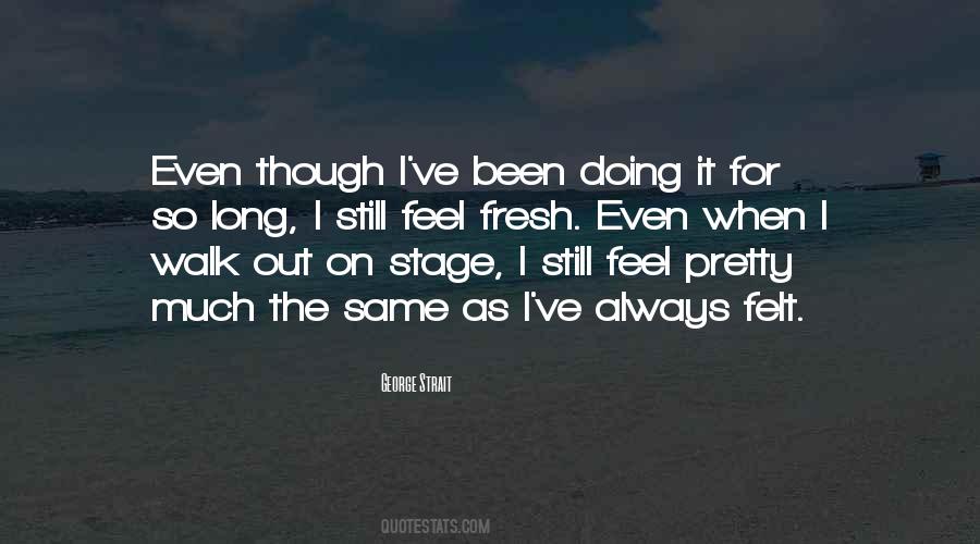 Walk It Out Quotes #1478186