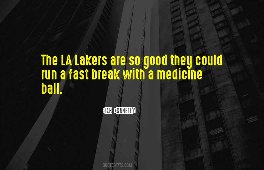 Quotes About The Lakers #659416