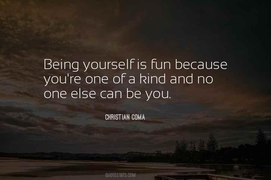 No One Else Is You Quotes #441668